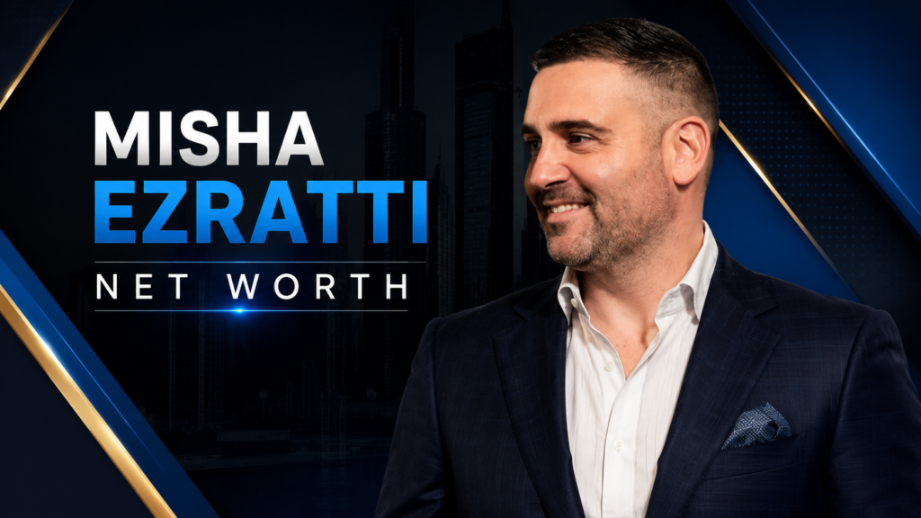 Misha Ezratti Net Worth