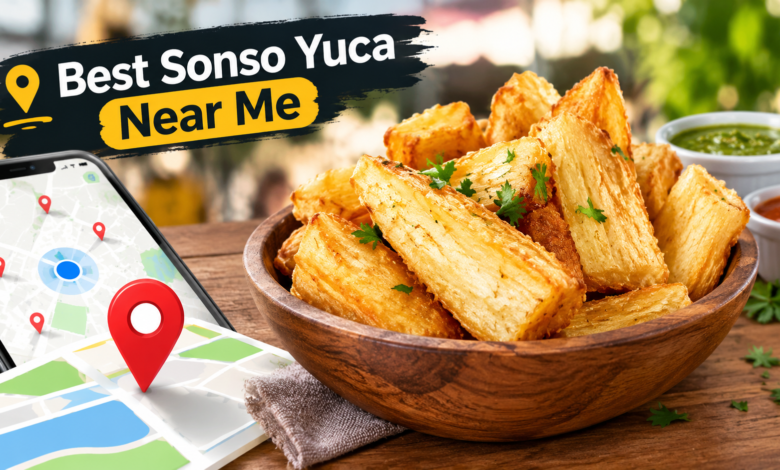 Best Sonso Yuca Near Me